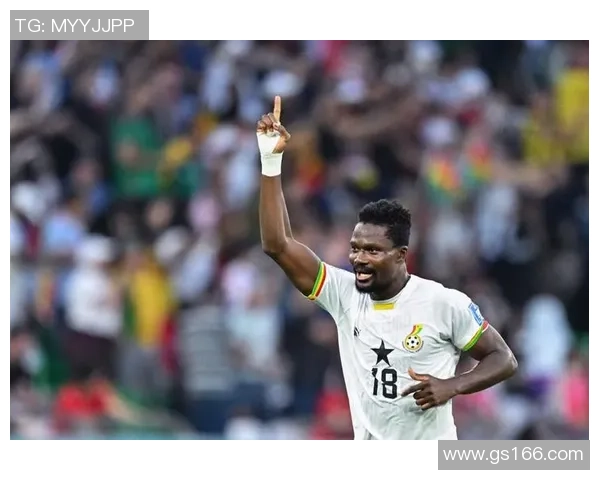 加纳足球明星身高体重揭秘他们的运动天赋与身体素质分析 加纳足球明星身高体重揭秘他们的运动天赋与身体素质分析